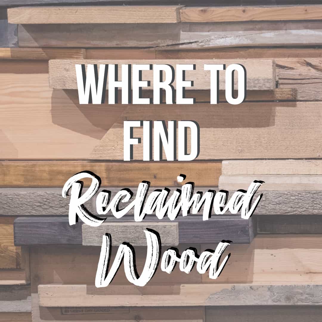 Where To Find Reclaimed Wood Online And Locally In 2021 Shop