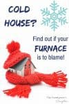 Is your house always cold? Find out if your furnace is to blame! | home improvement | home maintenance