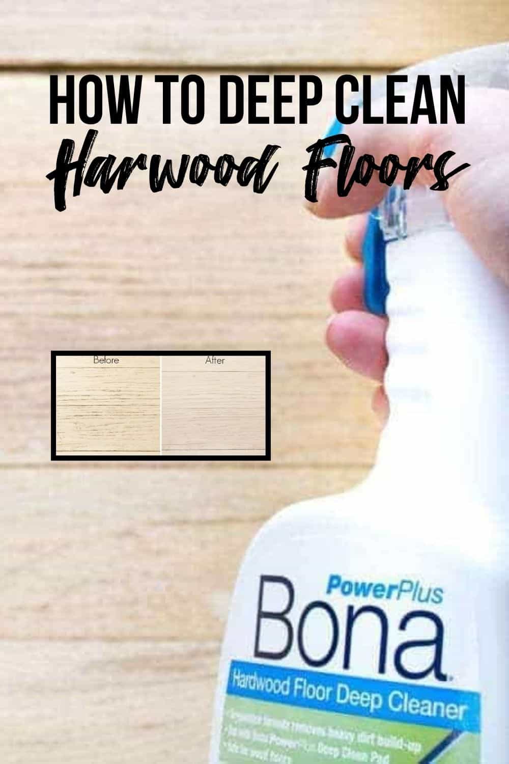 spraying cleaner on hardwood floor with text overlay "How to Deep Clean Hardwood Floors"