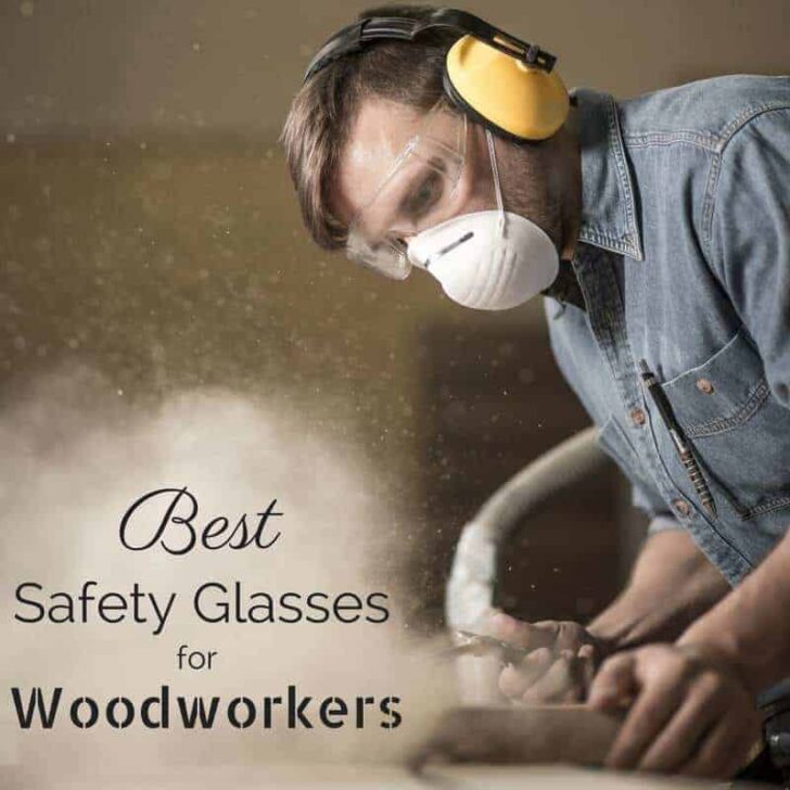 Protect your eyes with the best safety glasses for woodworking! This handy guide breaks down the different types you should have in your workshop.
