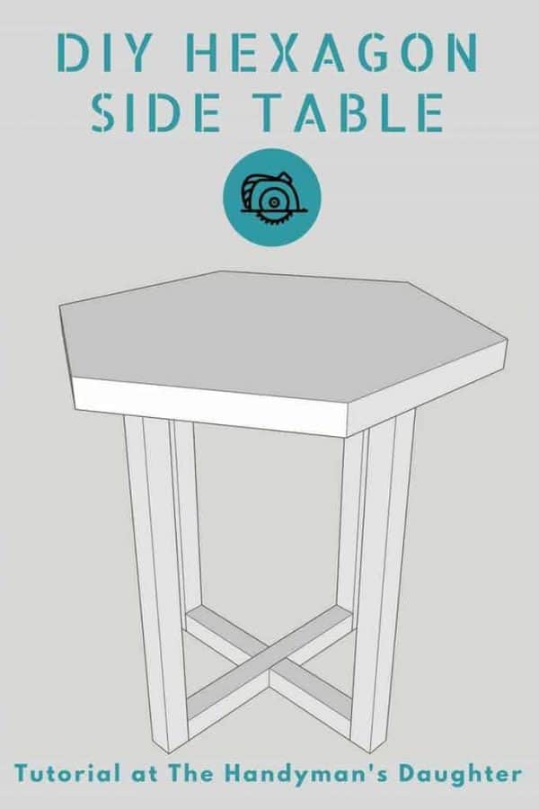 Create this modern hexagon side table with just a few boards! Get the free woodworking plans at The Handyman's Daughter! | DIY furniture | hexagon table | accent table | X base table | hexagon top