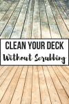 deck cleaner and brightener before and after with text overlay Clean your Deck without Scrubbing