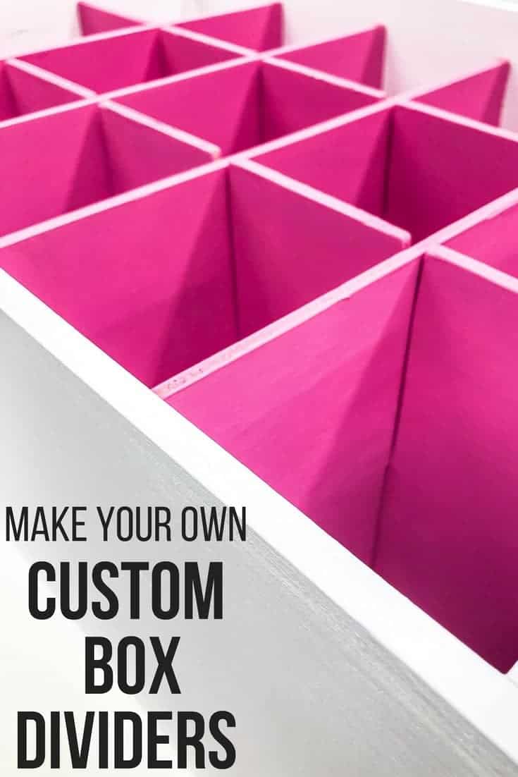 Make Your Own Custom Box Dividers The Handyman's Daughter