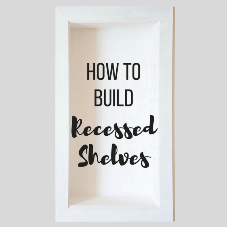 how to build recessed shelves