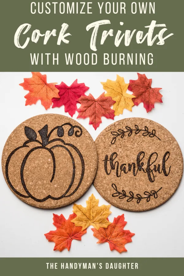 Customize your own cork trivets with wood burning