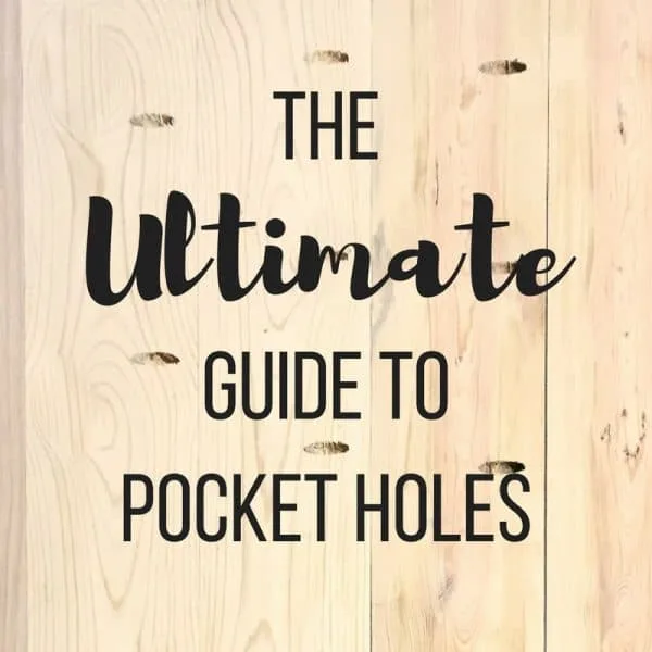 the ULTIMATE guide to pocket holes