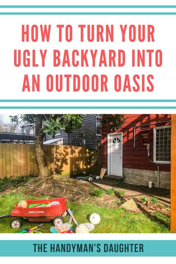 How to Turn your Ugly Backyard into an Outdoor Oasis