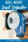 wall mount dust collector from Rockler