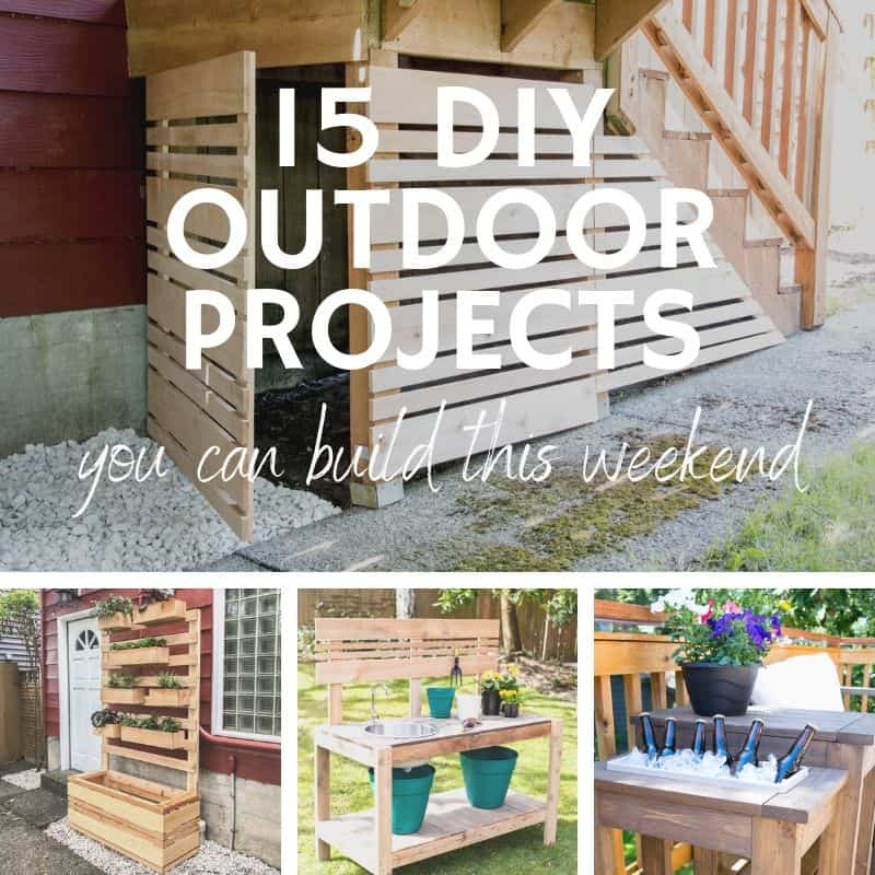 15 DIY outdoor projects you can build this weekend