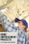 DIY home improvement projects to tackle this winter