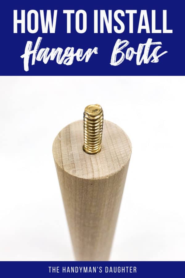 How to Install Hanger Bolts Two Different Ways The Handyman's Daughter