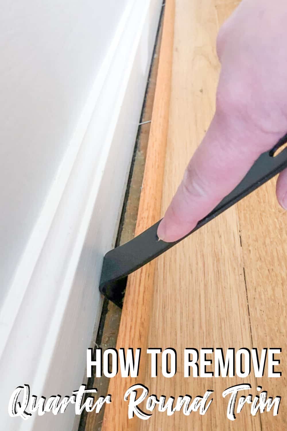 how to remove quarter round trim