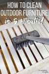 how to clean outdoor furniture in 5 minutes