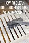 how to clean outdoor furniture in 5 minutes