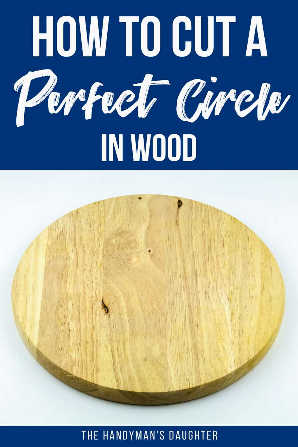 how to cut a perfect circle in wood
