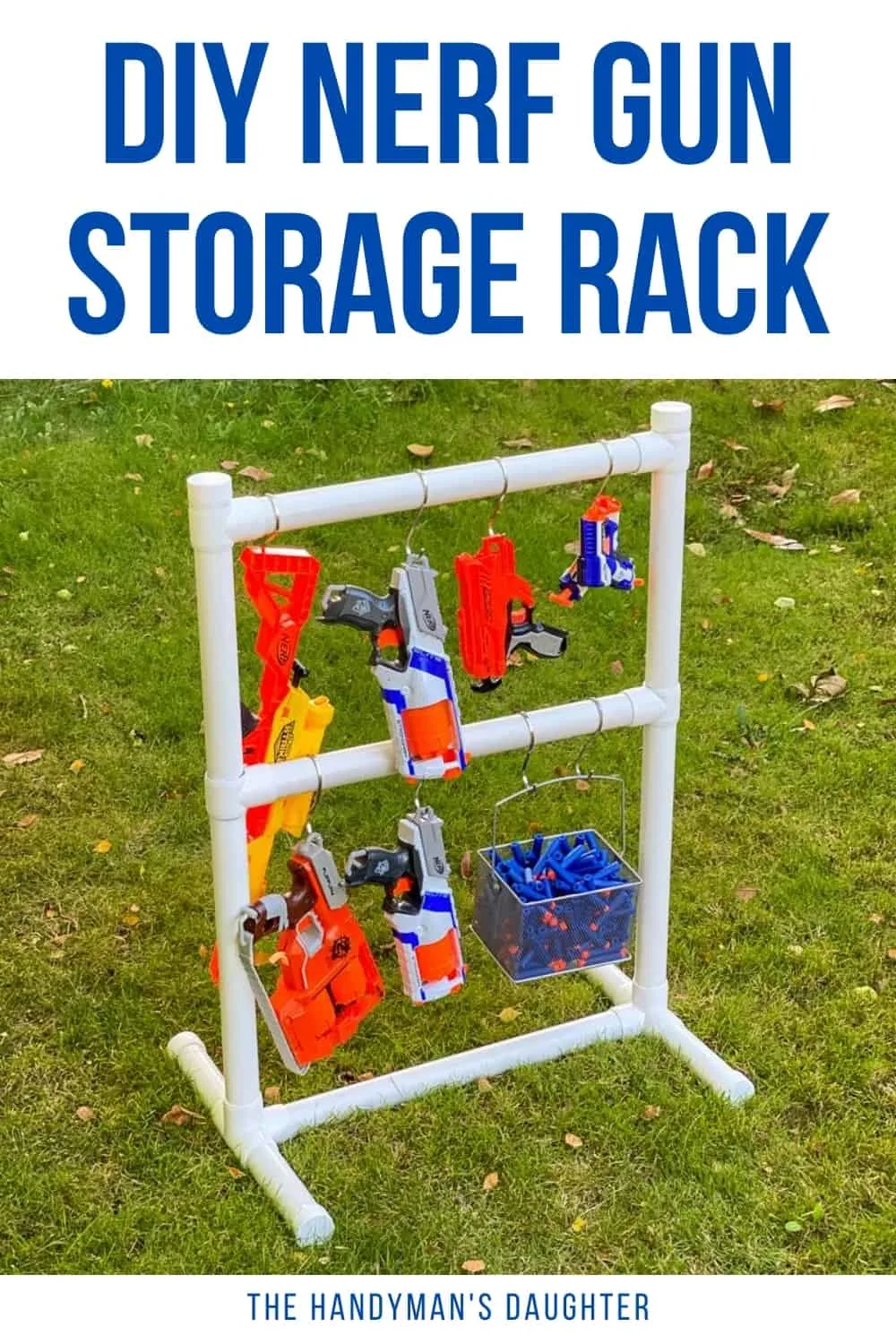 Easy DIY Nerf gun storage rack with basket for darts