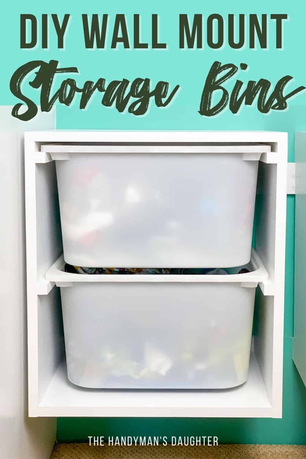 DIY wall mount storage bins front view with text overlay