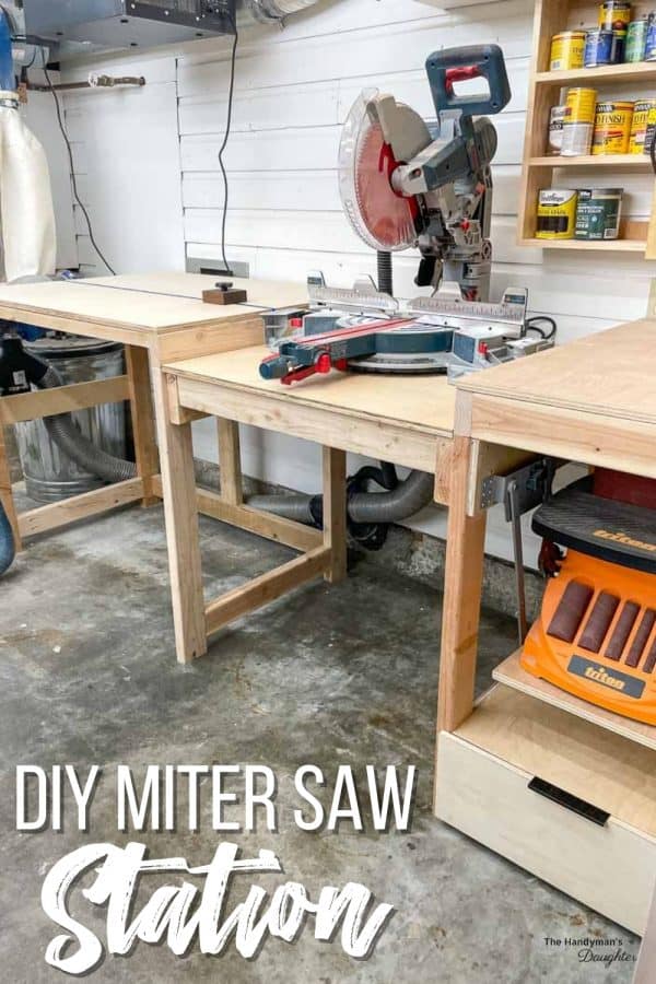 DIY Miter Saw Station with Plans The Handyman's Daughter