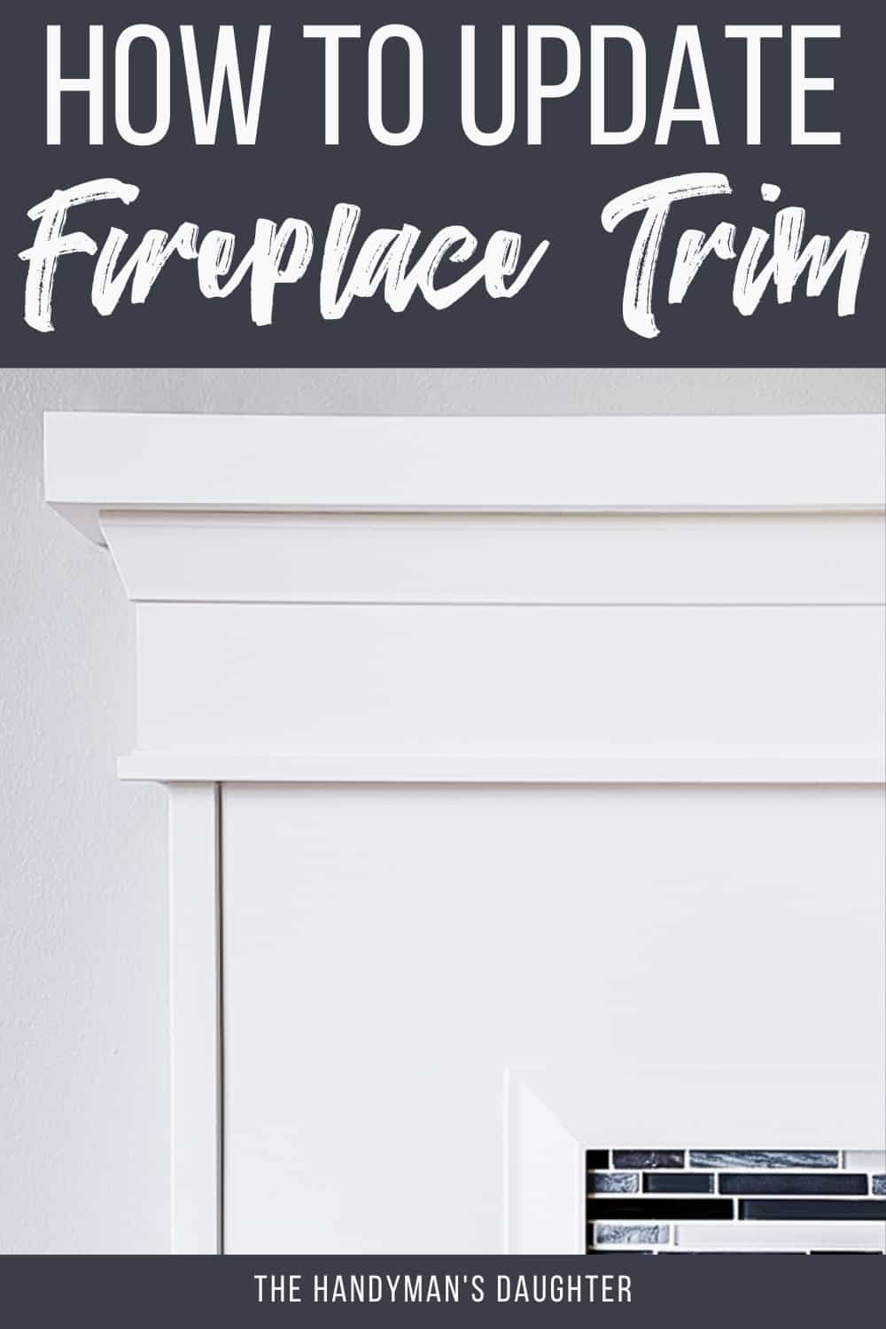 how to update fireplace trim