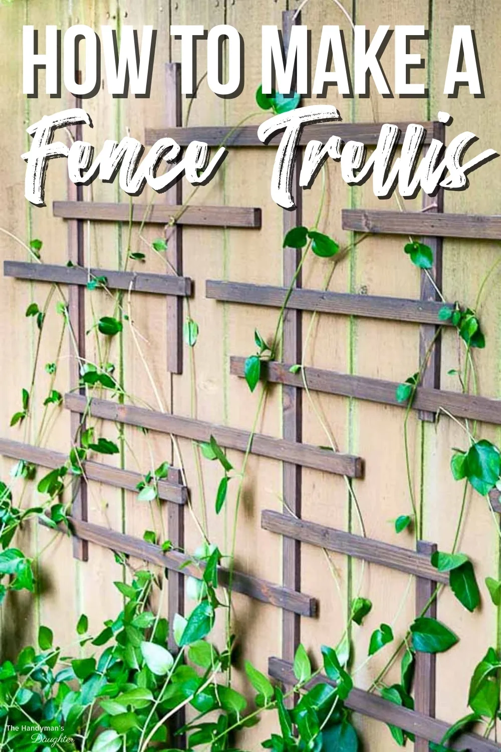 How to Make a Fence Trellis