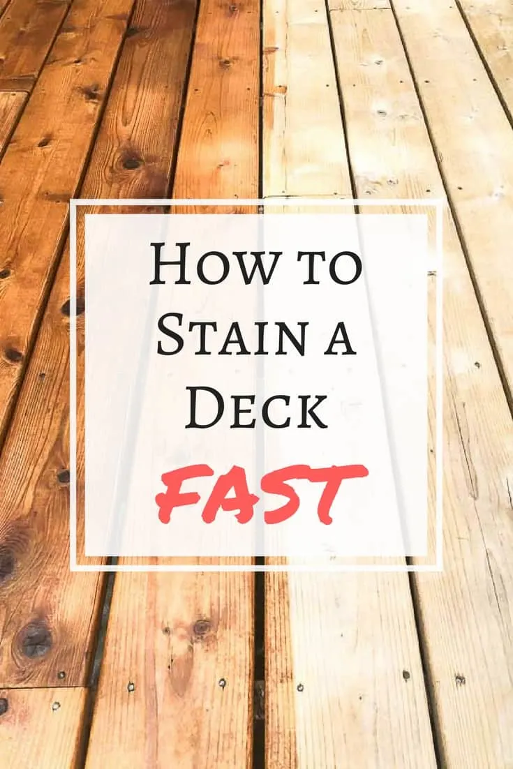 how to stain a deck fast