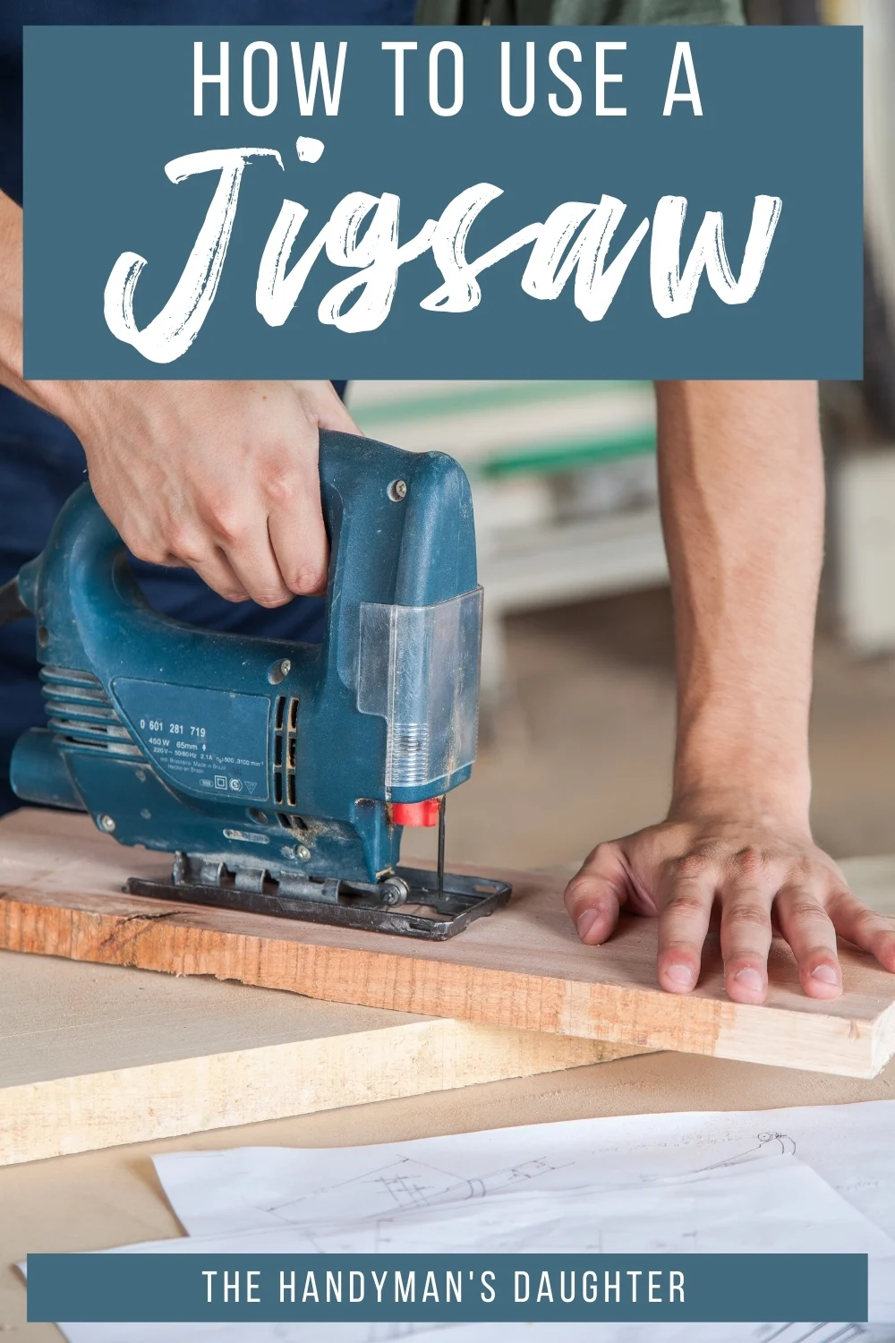 How to Use a Jigsaw (EASY Beginner's Guide & Video)