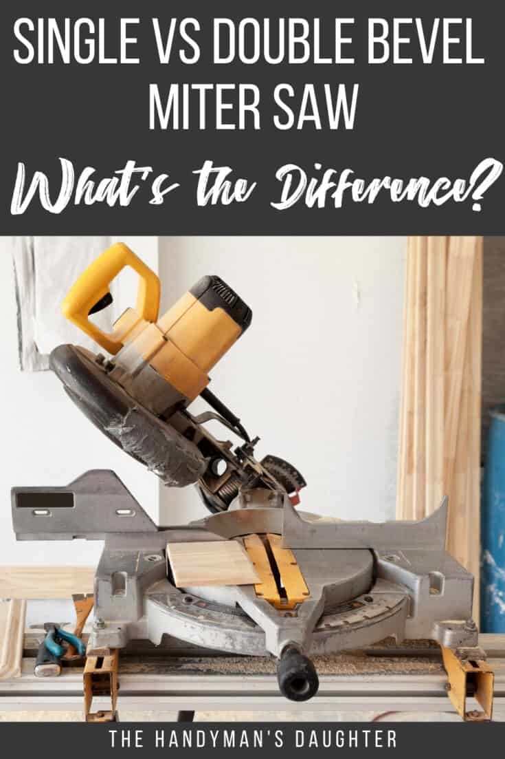 Single vs Double Bevel Miter Saw The Handyman's Daughter