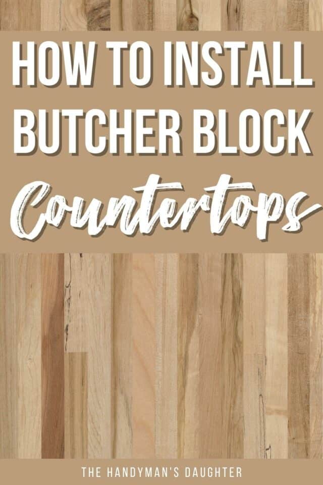 How to Cut, Seal and Install Butcher Block Countertops The Handyman's