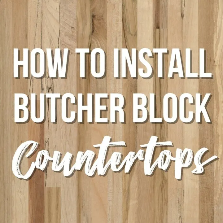 How to Install Butcher Block Countertops text over light colored wood