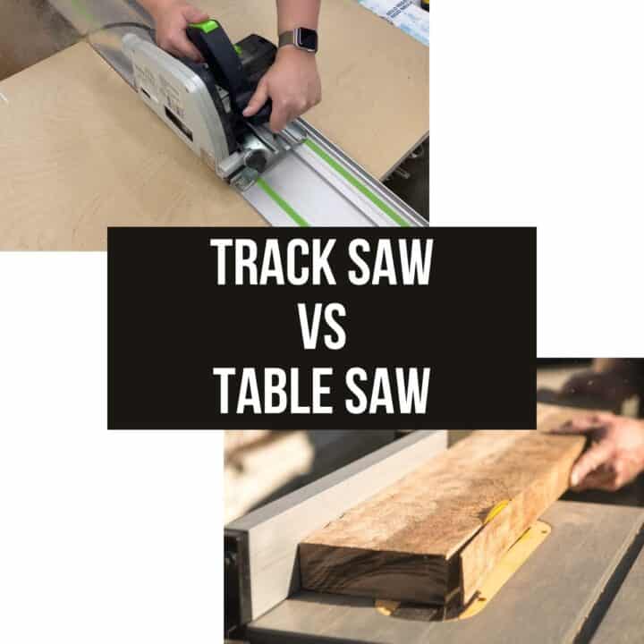 track saw vs table saw with images of both tools