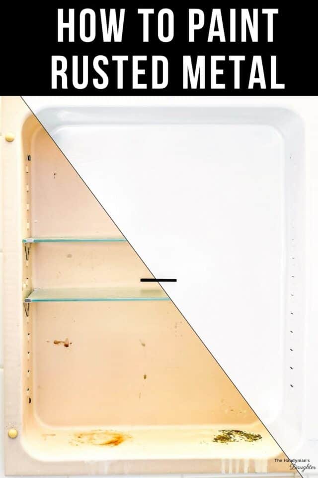 How to Paint Rusted Metal The Handyman's Daughter
