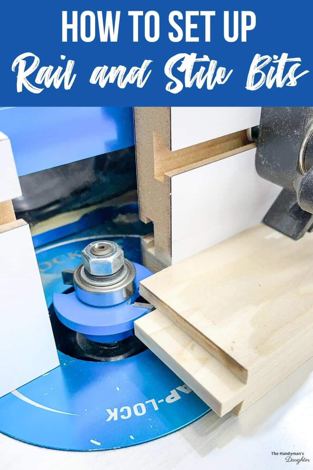how to set up rail and stile router bits