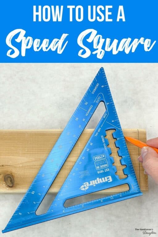 How to Use a Speed Square [7 Different Ways] The Handyman's Daughter