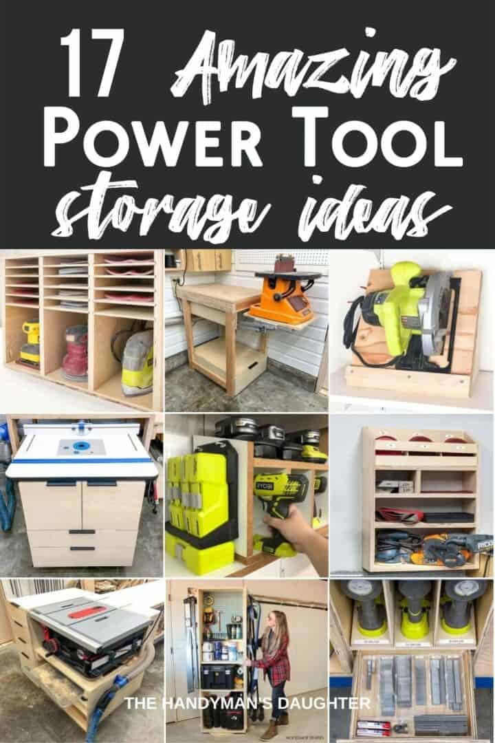 17 Genius DIY Power Tool Storage Ideas The Handyman's Daughter