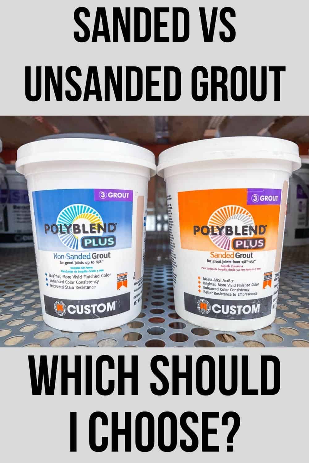 sanded vs unsanded grout - which should I choose?