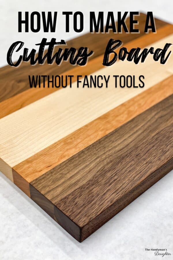 How to Make a Cutting Board Kit The Handyman's Daughter