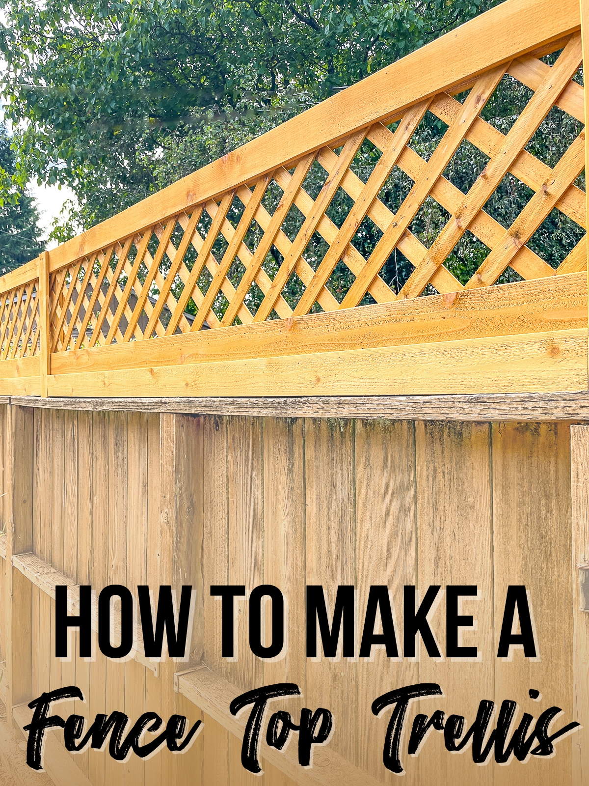how to make a fence top trellis