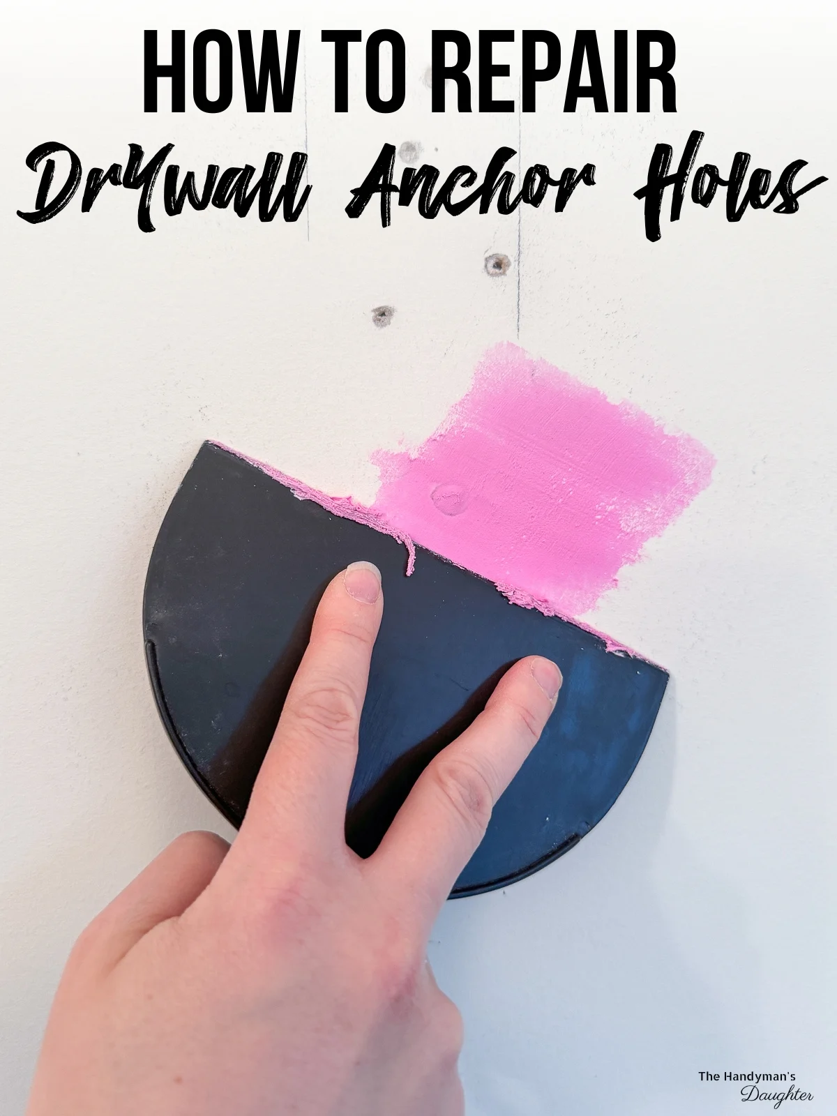 how to repair drywall anchor holes