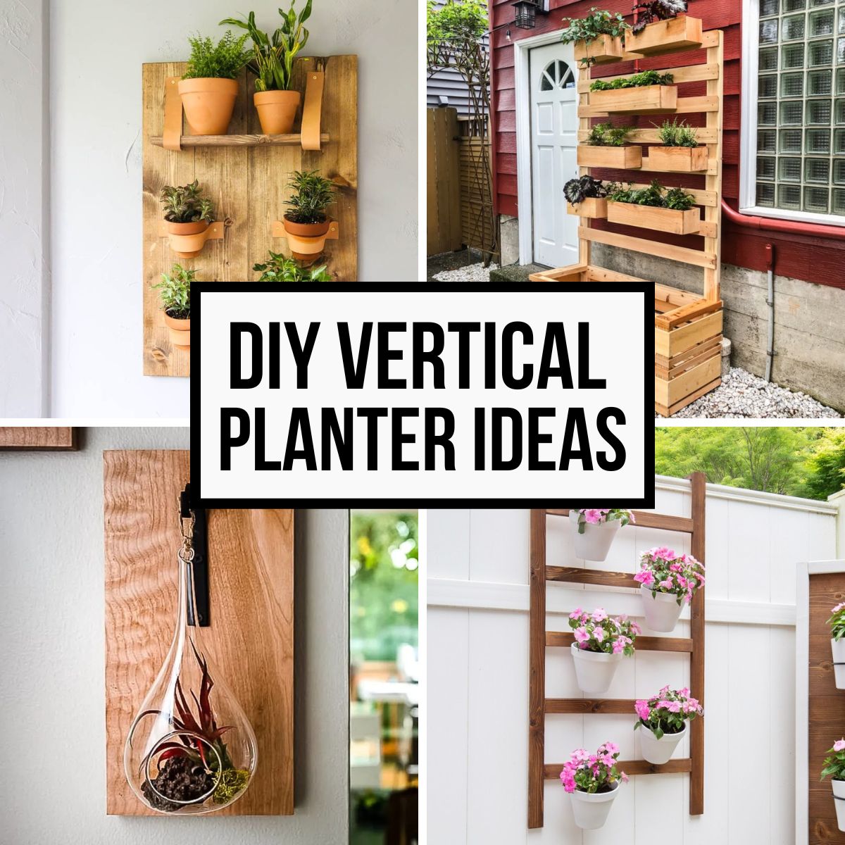 image collage of four vertical planter ideas with text overlay
